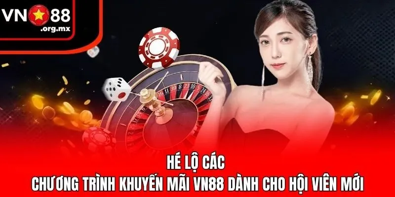 Hé lộ các chương trình khuyến mãi VN88 dành cho hội viên mới