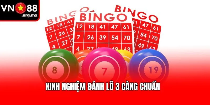 Kinh nghiệm đánh lô 3 càng chuẩn