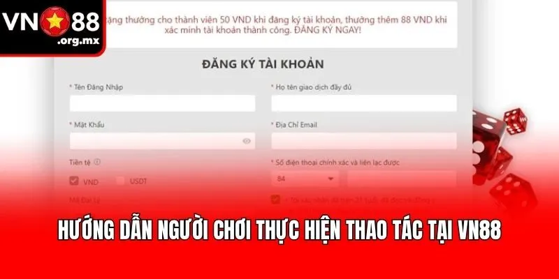 Hướng dẫn người chơi thực hiện thao tác tại VN88