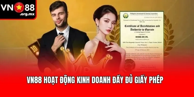 VN88 hoạt động kinh doanh đầy đủ giấy phép